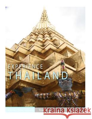 Experience Thailand Charles River Editors 9781981859139 Createspace Independent Publishing Platform