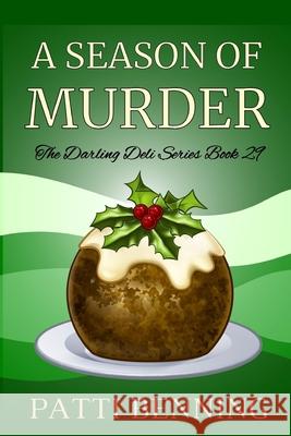 A Season of Murder Patti Benning 9781981859672