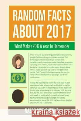 Random Facts About 2017: What Makes 2017 A Year To Remember Nazar Shevchenko 9781981868247