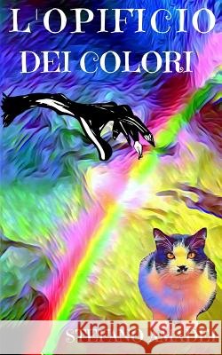 L'Opificio dei Colori Amadei, Stefano 9781981868896