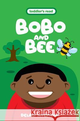 Bobo and Bee Delali Avemega 9781981871797 Createspace Independent Publishing Platform