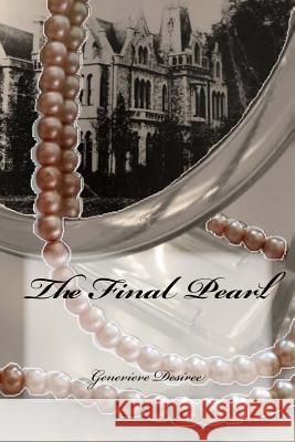 The Final Pearl Genevieve Desiree 9781981888412