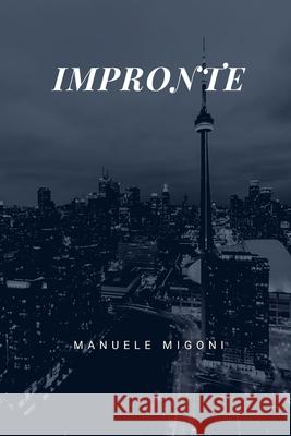 Impronte Manuele Migoni 9781981893522 Createspace Independent Publishing Platform