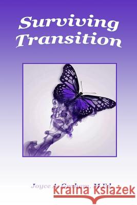 Surviving Transition Joyce A. Graham 9781981894772