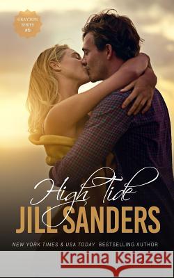 High Tide Jill Sanders 9781981916924 Createspace Independent Publishing Platform