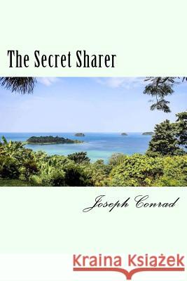 The Secret Sharer Joseph Conrad 9781981919109