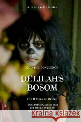 Delilah's Bosom: The II Book of Delilah Kimberly Conner 9781981920495 Createspace Independent Publishing Platform