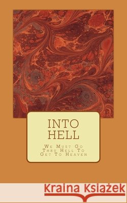 Into Hell Lori S. Maynard 9781981925094