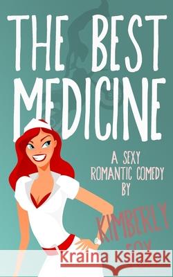 The Best Medicine Kimberly Fox 9781981926046