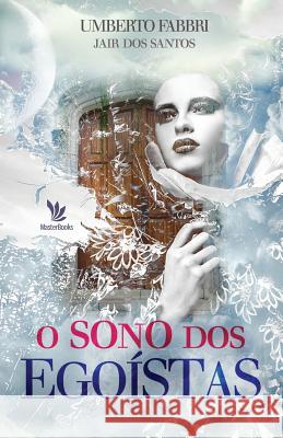 O sono dos egoistas Umberto Fabbri 9781981938605