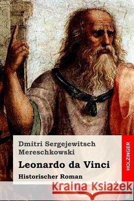 Leonardo da Vinci: Historischer Roman Eliasberg, Alexander 9781981942848