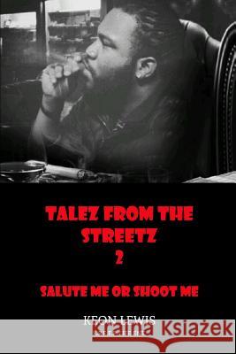 Talez from the Streetz 2 Keon Lewis 9781981948772