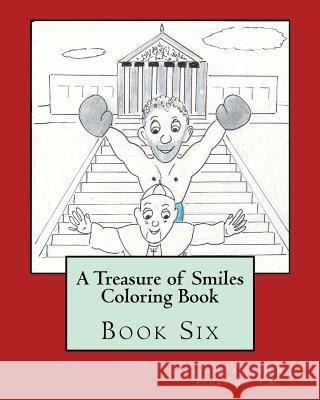 A Treasure of Smiles Coloring Book: Book Six Father Alfred R. Pehrsso 9781981965656 Createspace Independent Publishing Platform