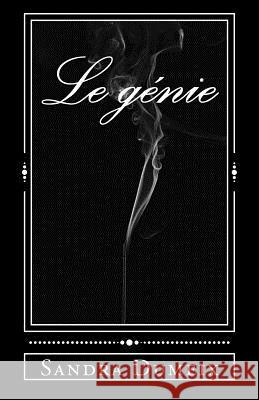 Le génie Dumeix, Sandra 9781981966837 Createspace Independent Publishing Platform