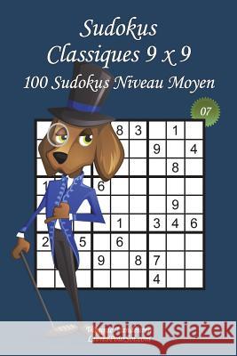 Sudokus Classiques 9 x 9 - Niveau Moyen - N°7: 100 Sudokus Moyens - Format facile à emporter et à utiliser (15 x 23 cm) Vandeuren, Virginie 9781981969203