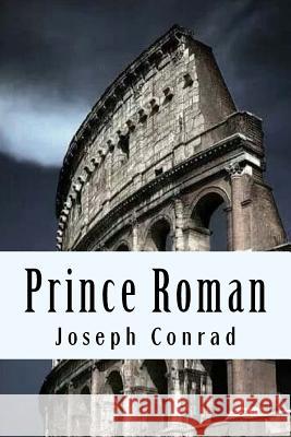 Prince Roman Joseph Conrad 9781981974931