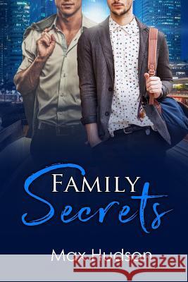 Family Secrets Max Hudson 9781981981274