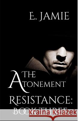 The Atonement E Jamie, Julia LeBlanc 9781981982226 Createspace Independent Publishing Platform