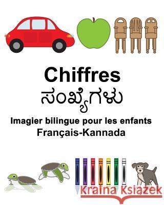 Français-Kannada Chiffres Imagier bilingue pour les enfants Carlson, Suzanne 9781981985241 Createspace Independent Publishing Platform