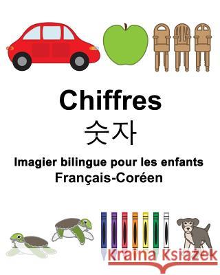 Français-Coréen Chiffres Imagier bilingue pour les enfants Carlson, Suzanne 9781981986446