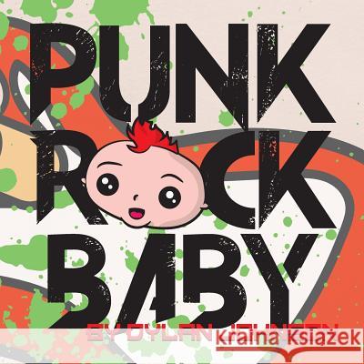 Punk Rock Baby Dylan Johnson 9781981988280