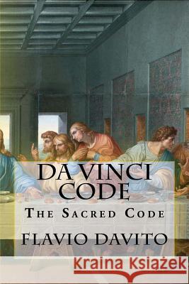 Da Vinci Code: The Sacred Code Flavio Davito 9781981990207