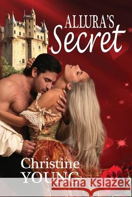 Allura's Secret Christine Young (Former Head of Family Support and Bereavement, Helen and Douglas House, UK) 9781981999293