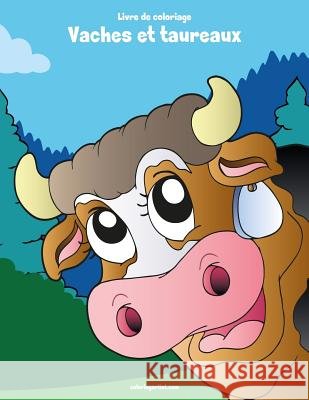 Livre de coloriage Vaches et taureaux 1 & 2 Nick Snels 9781982018030 Createspace Independent Publishing Platform