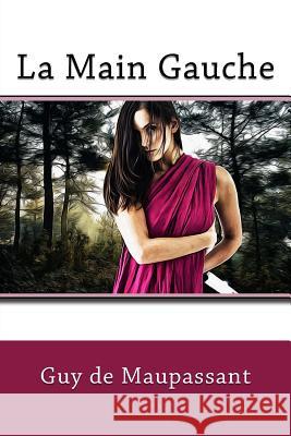 La Main Gauche Guy d 9781982035440 Createspace Independent Publishing Platform