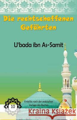 Die rechtschaffenen Gefährten - U'bada ibn As-Samit Ale Yaseen (Qs), Shaykh Muhammed Hasan 9781982039455