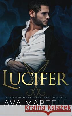 Lucifer Ava Martell 9781982041120 Createspace Independent Publishing Platform