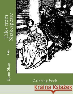 Tales from Shakespeare: Coloring book Guido, Monica 9781982049140 Createspace Independent Publishing Platform
