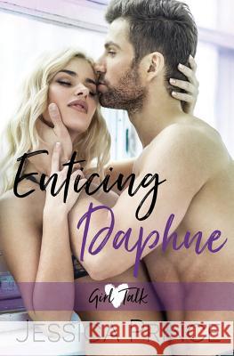 Enticing Daphne Jessica Prince 9781982049225 Createspace Independent Publishing Platform