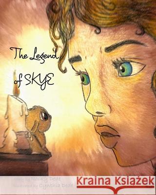 The Legend of Skye Rocky Dede Cynthia Dede 9781982053178 Createspace Independent Publishing Platform