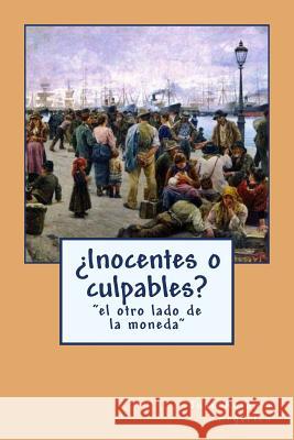 ¿Inocentes o culpables? Rivas, Anton 9781982057947 Createspace Independent Publishing Platform