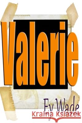 Valerie Ey Wade 9781982059088