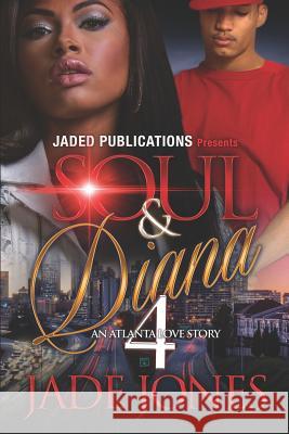 Soul and Diana 4 Jade Jones 9781982060831 Createspace Independent Publishing Platform