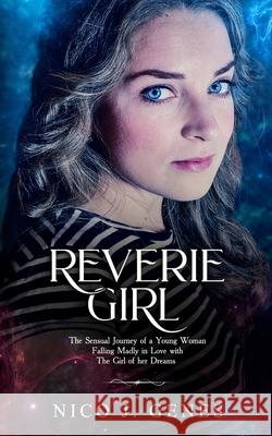 Reverie Girl Nico J Genes 9781982064273 Createspace Independent Publishing Platform