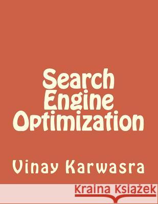 Search Engine Optimization Vinay Karwasra 9781982065355 Createspace Independent Publishing Platform