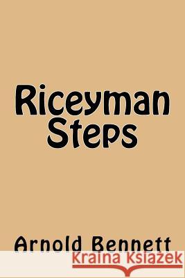 Riceyman Steps Arnold Bennett 9781982070656