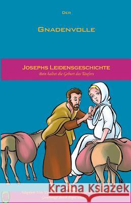 Josephs Leidensgeschichte Lamb Books 9781982070823 Createspace Independent Publishing Platform