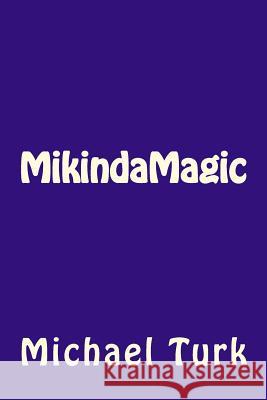 MikindaMagic Turk, Michael 9781982081607