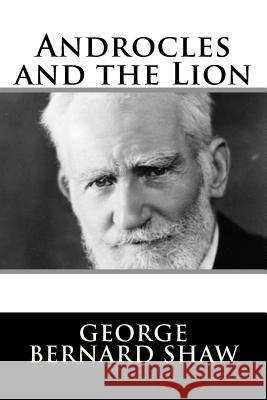 Androcles and the Lion George Bernard Shaw 9781982089016