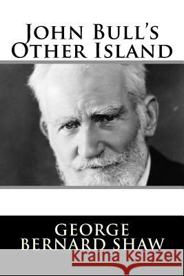 John Bull's Other Island George Bernard Shaw 9781982089610