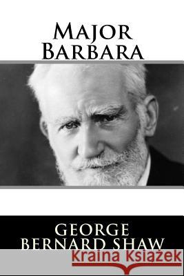 Major Barbara George Bernard Shaw 9781982089627