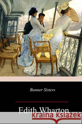 Bunner Sisters Edith Wharton 9781982090197