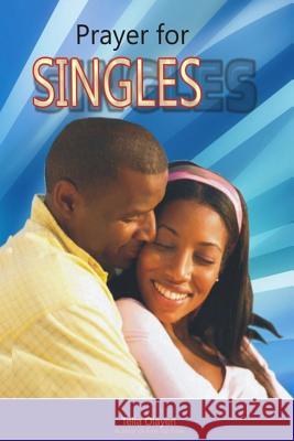 Prayers for SINGLES Olayeri, Tella 9781982090524 Createspace Independent Publishing Platform