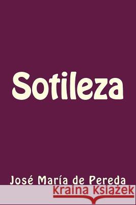 Sotileza Jose Maria d 9781982097929 Createspace Independent Publishing Platform