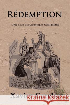 Redemption: Livre Trois des Chroniques Cyreneennes Carelse, Orseline 9781982099046 Createspace Independent Publishing Platform