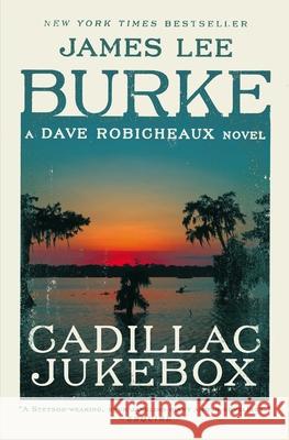 Cadillac Jukebox James Lee Burke 9781982100322 Simon & Schuster